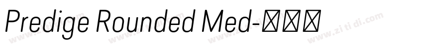 Predige Rounded Med字体转换